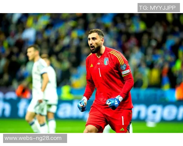 多纳鲁马:从青涩门将到世界顶级守护者的辉煌历程与未来展望 多纳鲁马:从青涩门将到世界顶级守护者的辉煌历程与未来展望